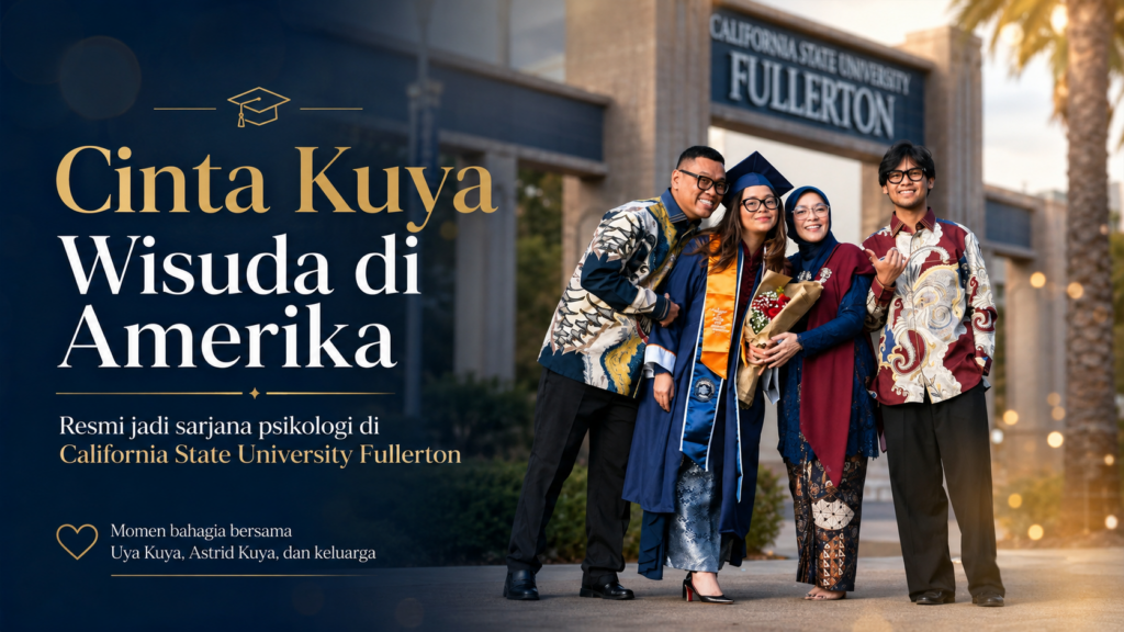 Cinta Kuya wisuda dari California State University Fullerton sebagai sarjana psikologi