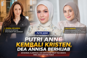 Putri Anne kembali Kristen bersama kabar Dhena Devanka dan Dea Annisa